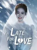 (Dubbed)Too Late for Love cover art