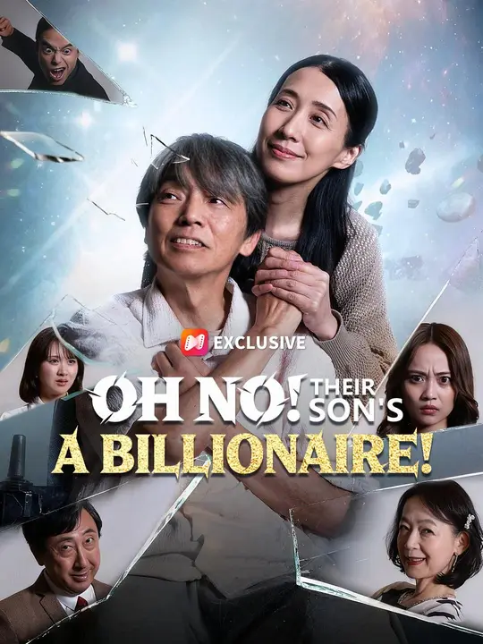 Oh No! Their Son's a <em>Billionaire</em>!