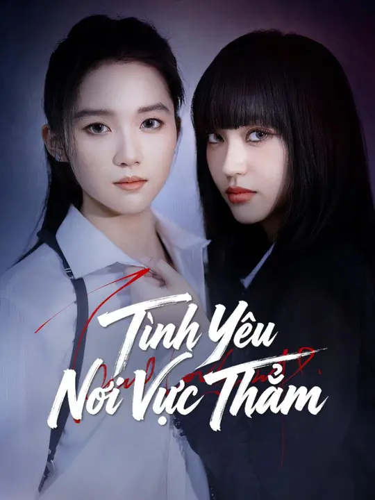 (Lồng tiếng) Tình Yêu Nơi Vực Thẳm