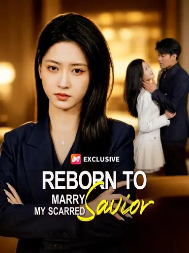 Reborn To Marry My Scarred Savior (Dubbed)