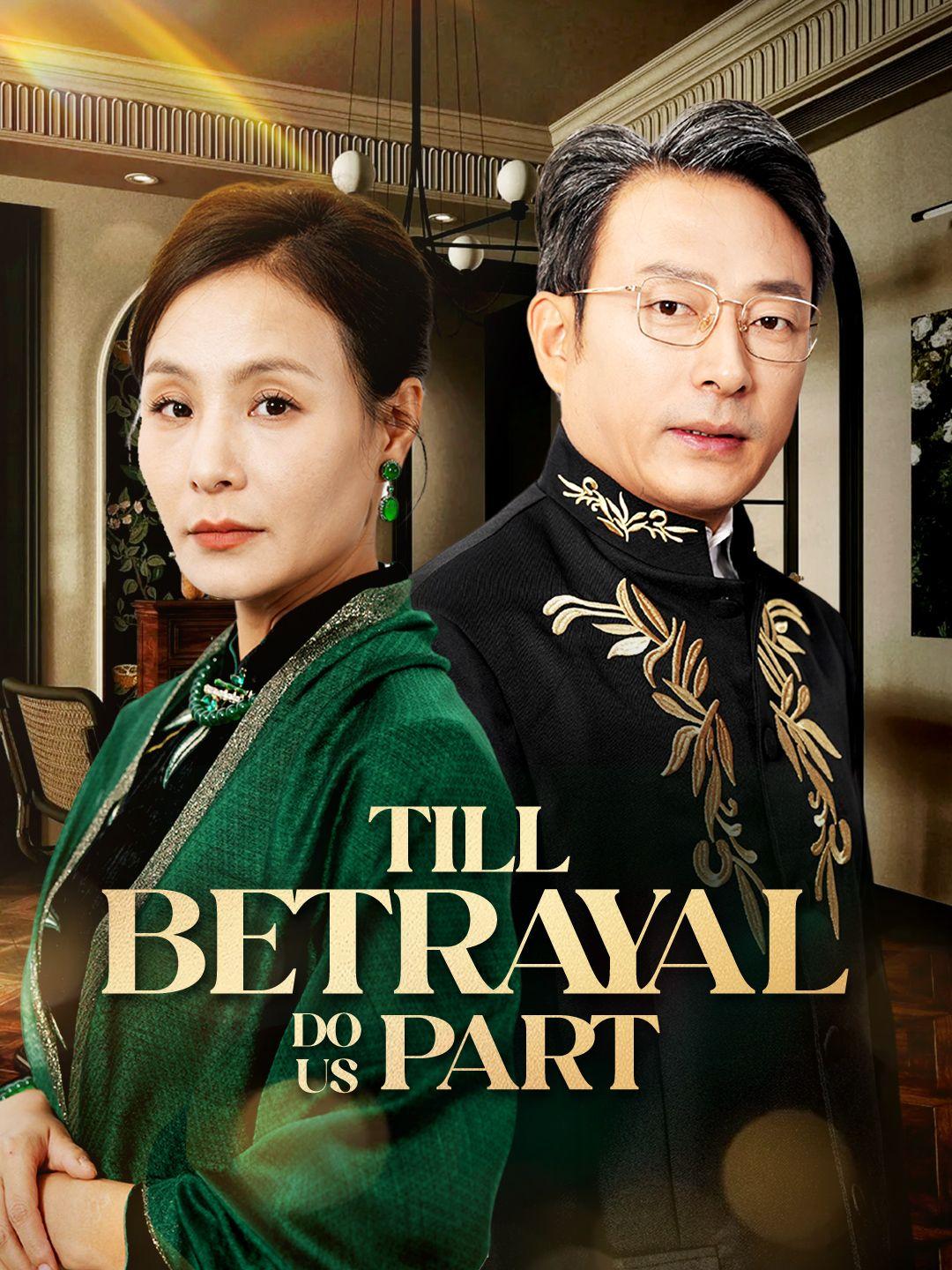 Till Betrayal Do Us Part