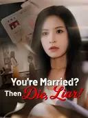 (Dubbed)You're Married? Then Die, Liar! cover art