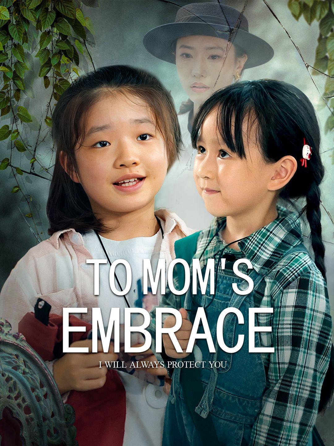 To Mom's Embrace