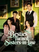 (Dubbed)Besties Turned Sisters-in-law cover art