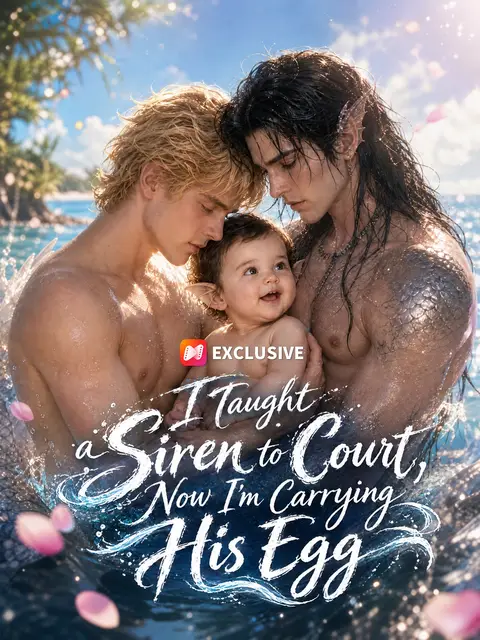 I Taught a Siren to Court, Now I’m Carrying His Egg