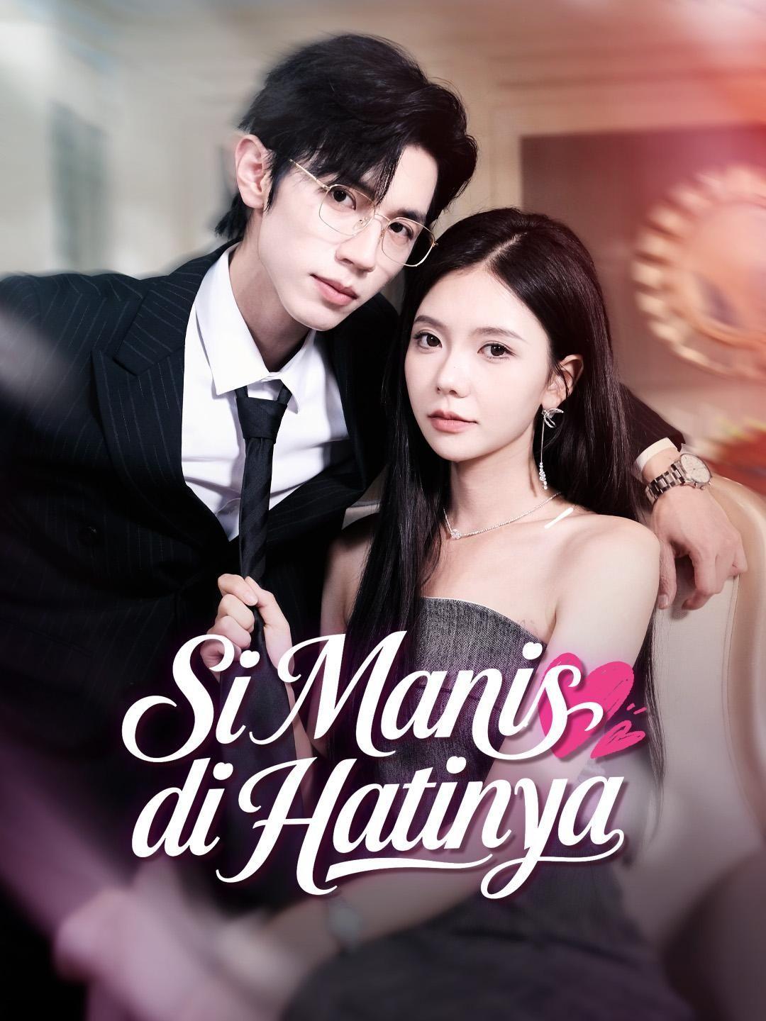 (Sulih suara) Si Manis di Hatinya