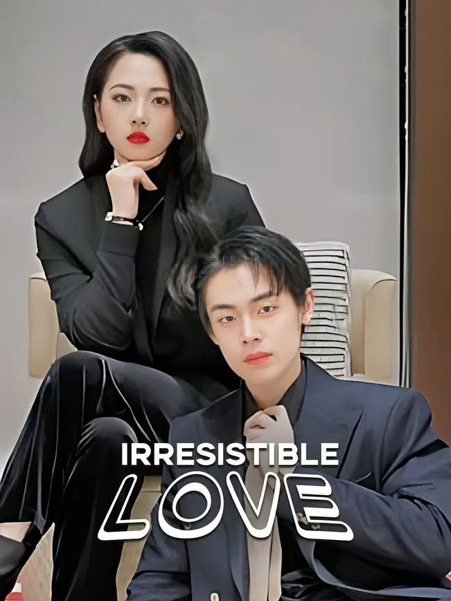 Irresistible Love
