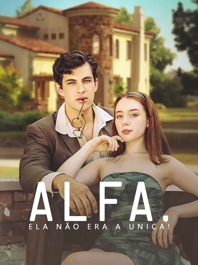Alfa, Ela Não Era a Unica!