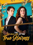 The Double Life of the True Heiress cover art