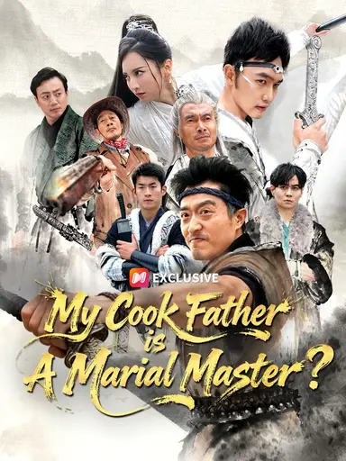 My Cook Father is A Martial Master? (Dubbed)