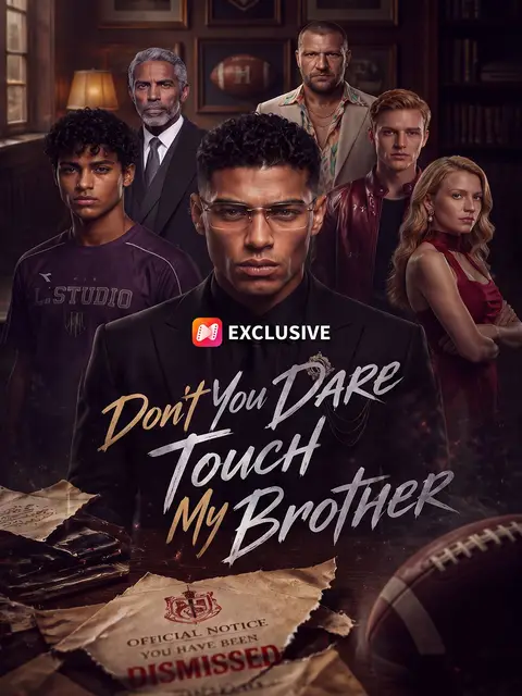 Don’t You Dare Touch My Brother