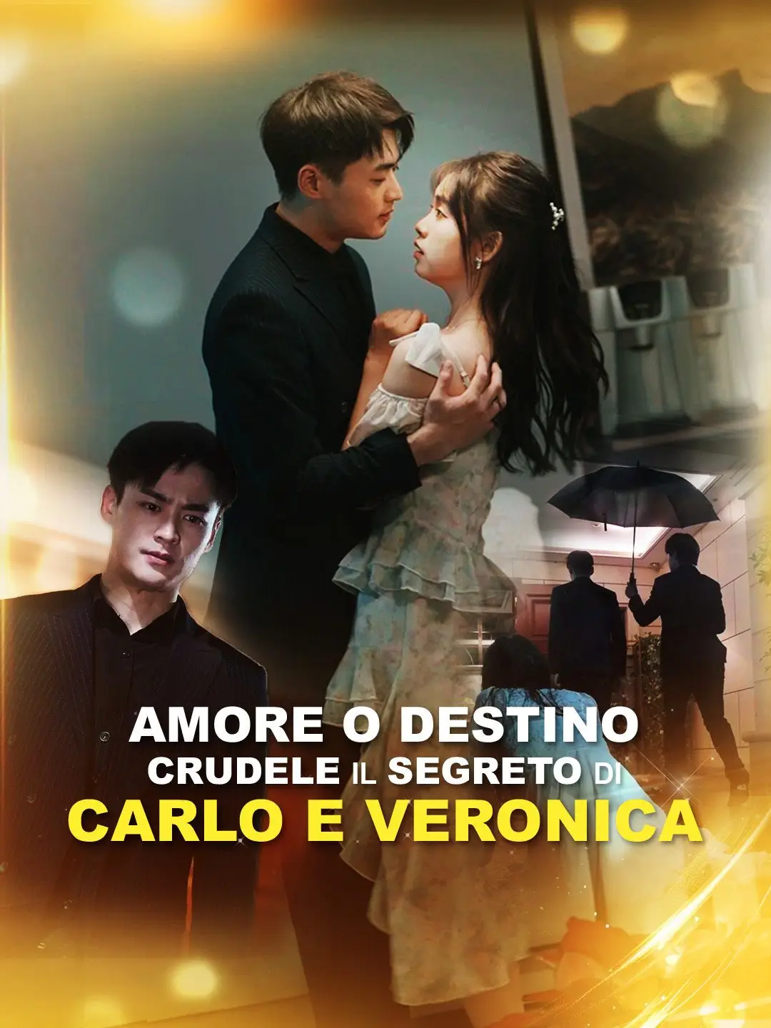 Amore o destino crudele Il segreto di Carlo e Veronica