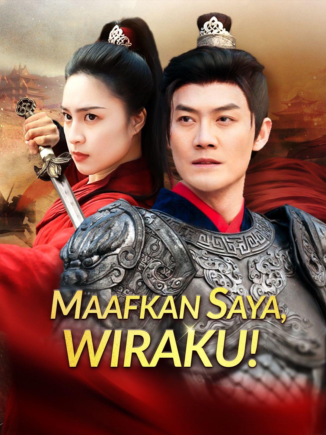 Maafkan Saya, Wiraku!