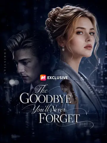 The Goodbye You'll Never Forget