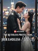 (Dubbed) My Ruthless Protection, Her Endless Hatred? cover art
