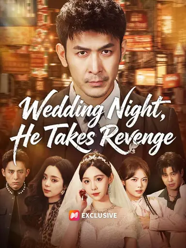 Wedding Night, He Takes Revenge (Dubbed)