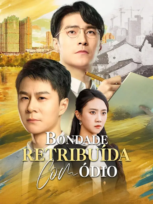 Bondade Retribuída com Ódio