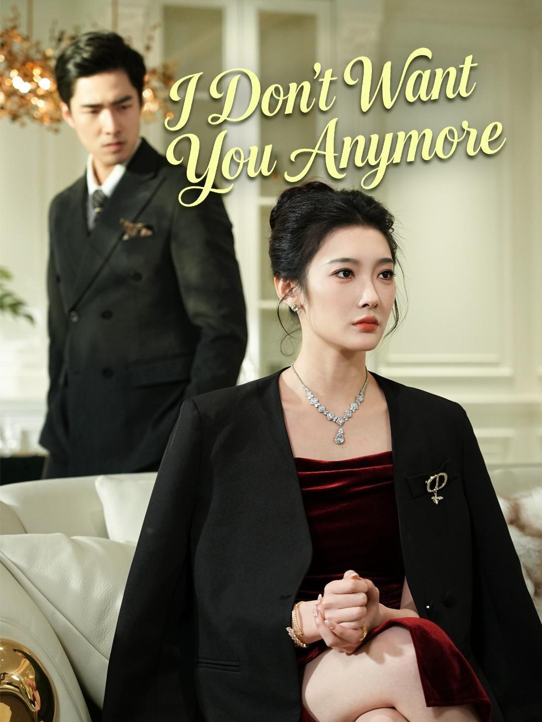 (Dubbed) I Don't Want You Anymore