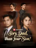 (Dubbed)Sorry Dad, I’m Better than Your Son! cover art