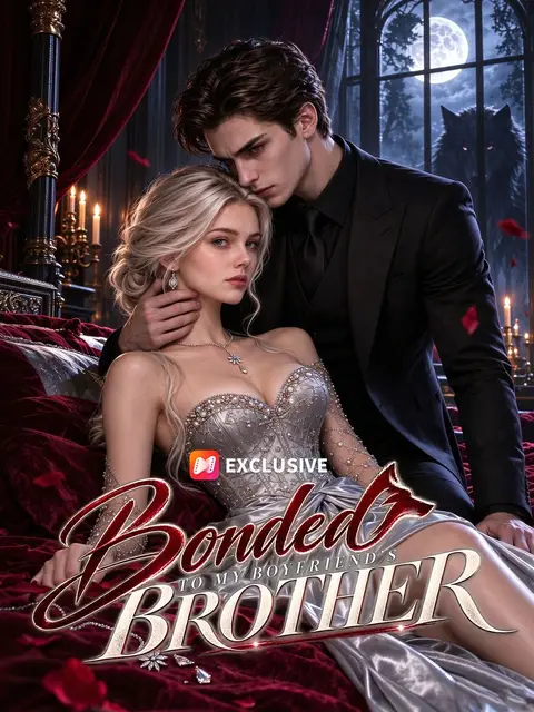 Bonded to My Boyfriend’s Brother