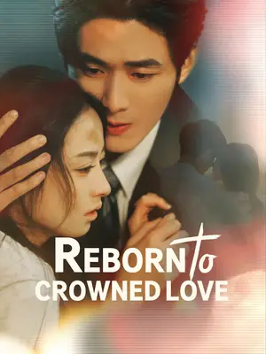 Reborn to Crowned Love cover art
