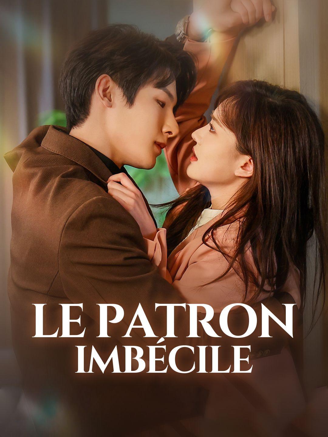 LE PATRON IMBÉCILE