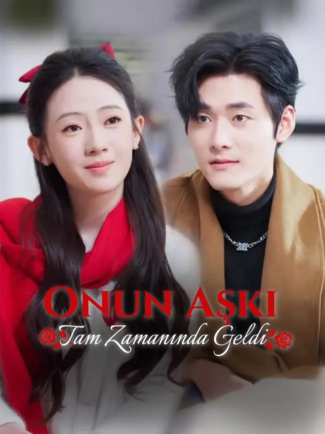 Onun Aşkı Tam Zamanında Geldi