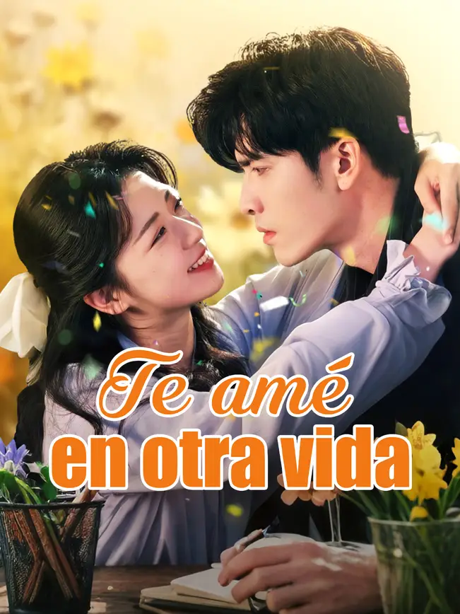 Te amé en otra vida