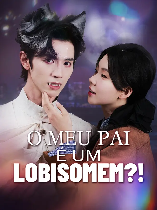 O Meu Pai é um Lobisomem?!