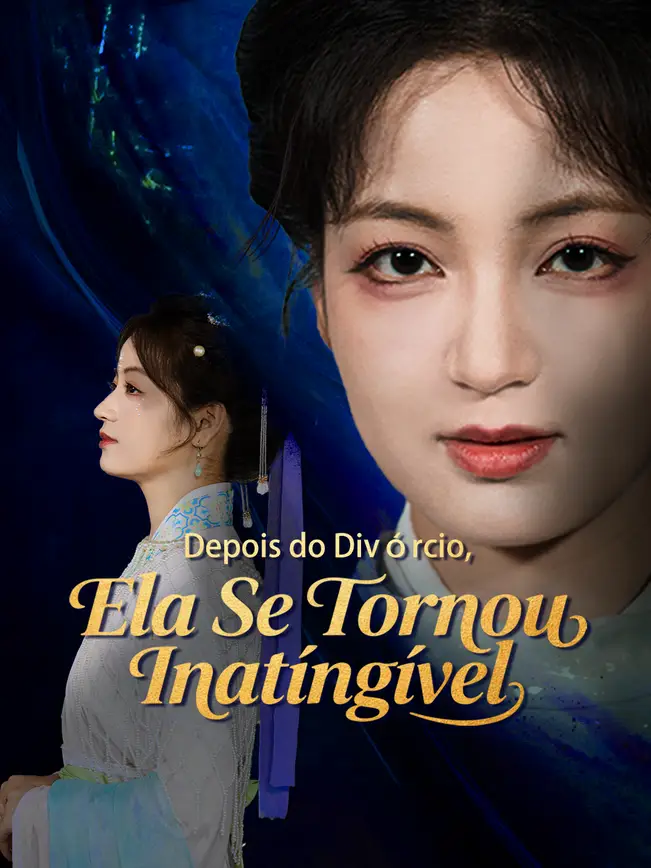 Depois do Divórcio, Ela Se Tornou Inatingível