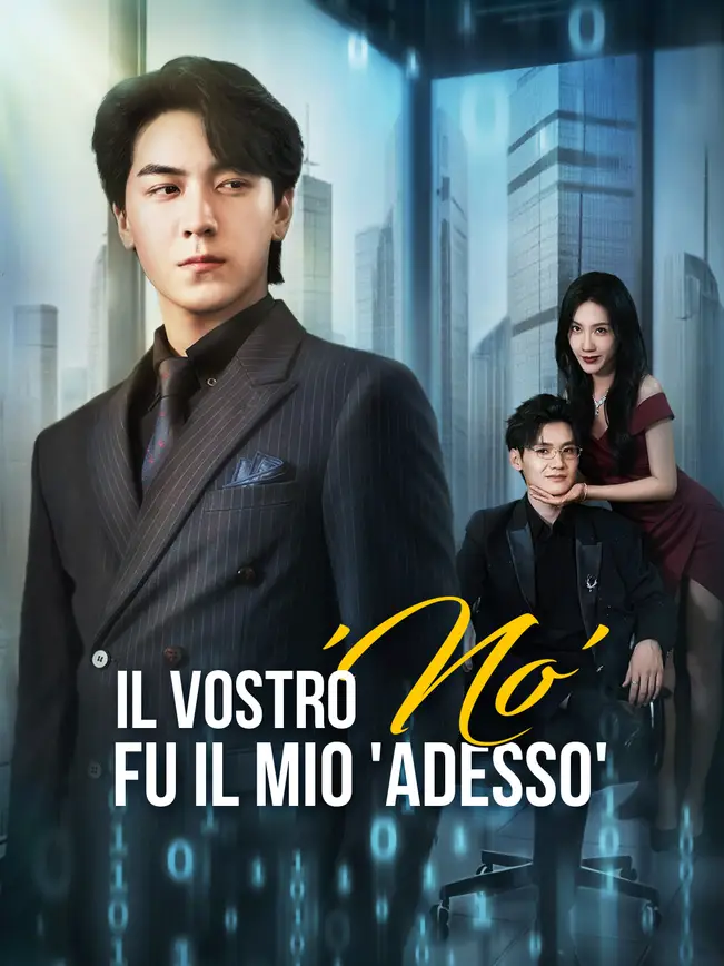 Il Vostro 'No' Fu il Mio 'Adesso'