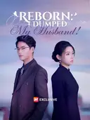 Reborn: I Dumped My Husband! cover art