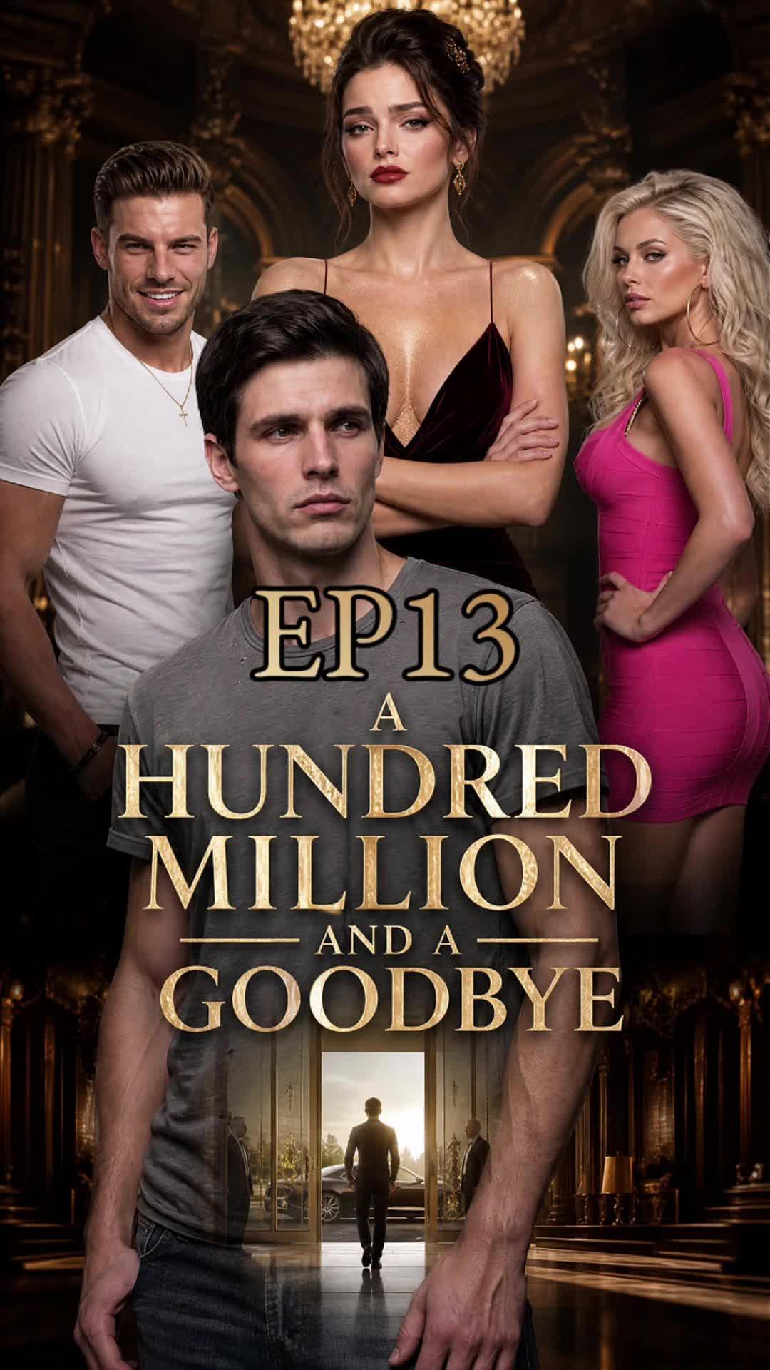 A Hundred Million and a Goodbye