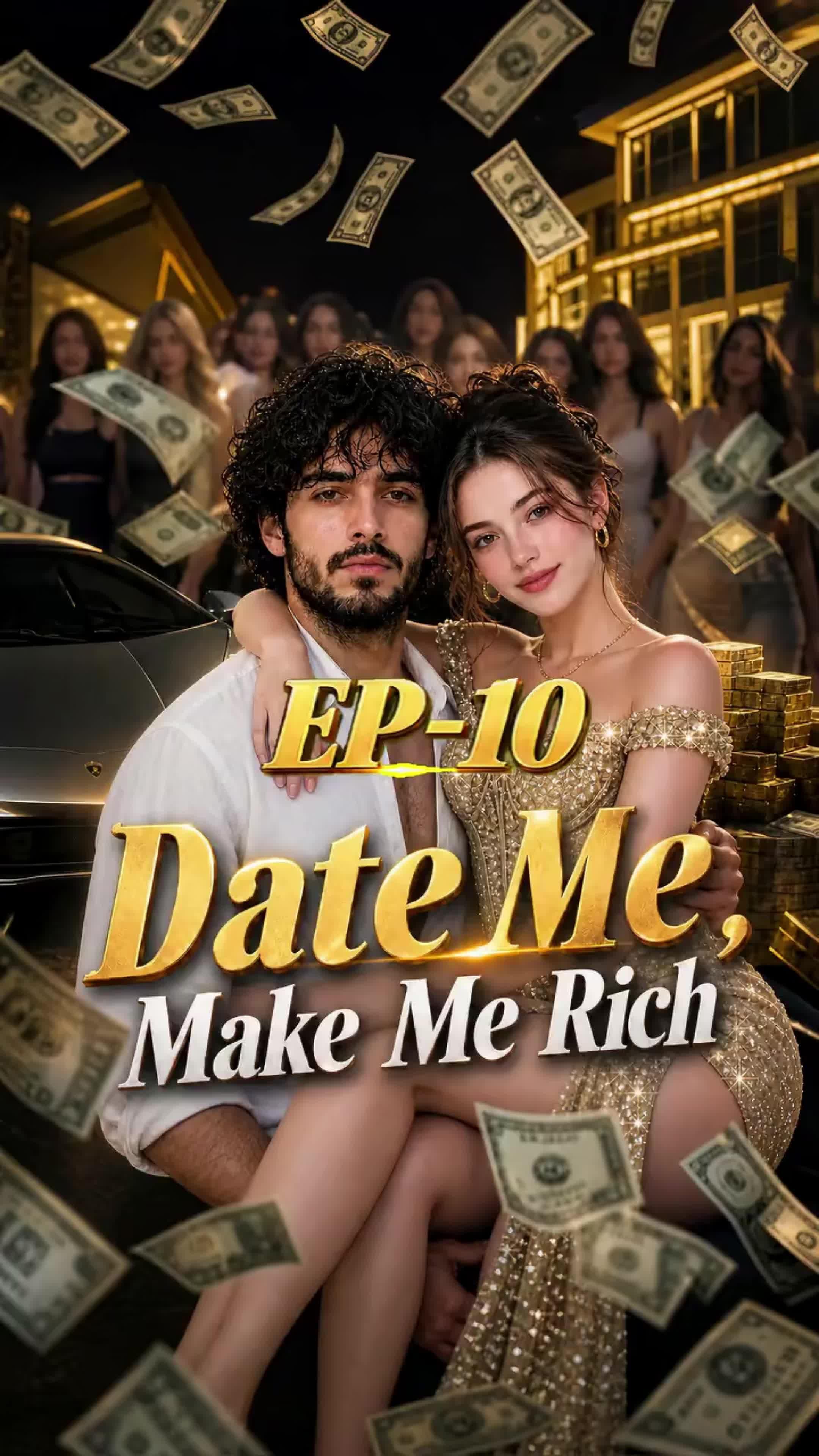 Date Me, Make Me Rich